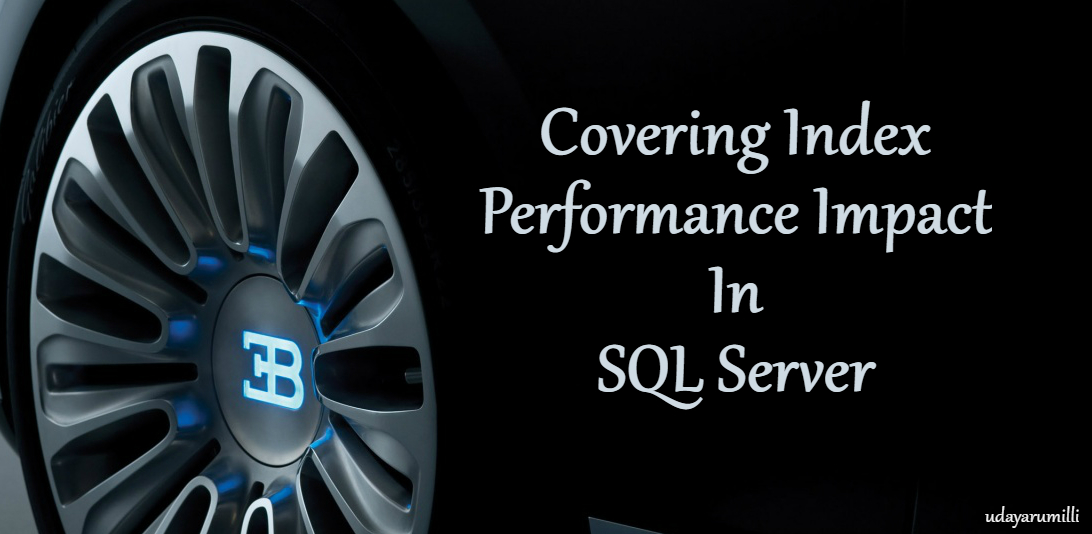 covering-index-performance-impact-in-sql-server